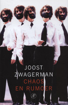 Chaos en rumoer by Joost Zwagerman