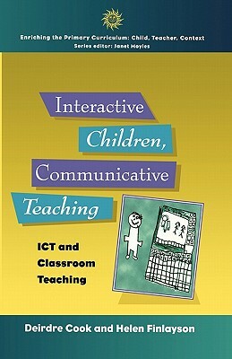 Interactive Children, Communicative Teaching by Cook, Deirdre Cook