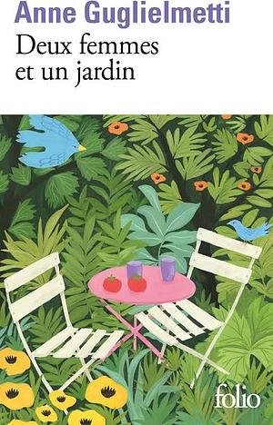 Deux femmes et un jardin by Anne Guglielmetti