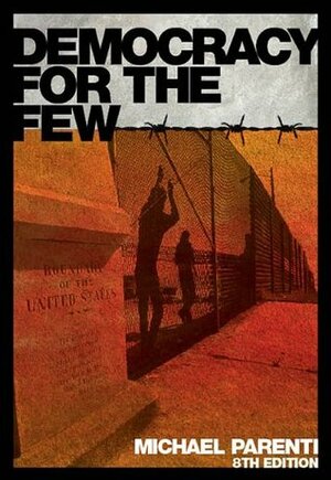 Democracy For The Few by Michael Parenti