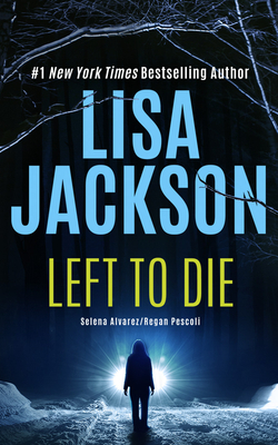 Left to Die by Lisa Jackson