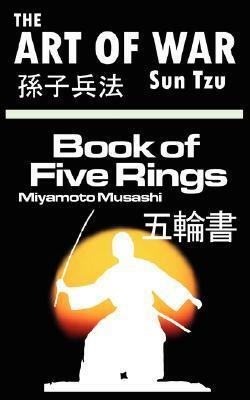 The Art of War by Sun Tzu & the Book of Five Rings by Miyamoto Musashi by Miyamoto Musashi, Sun Tzu