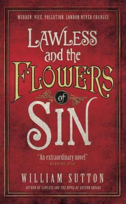 Lawless and the Flowers of Sin (Lawless 2) by William Sutton