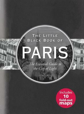 Little Black Book of Paris, 2016 Edition: The Essential Guide to the City of Lights by Vesna Neskow