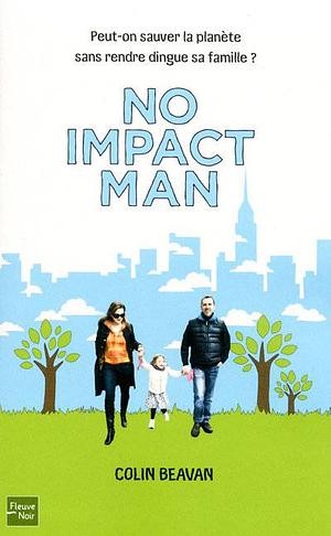 No impact man by Colin Beavan