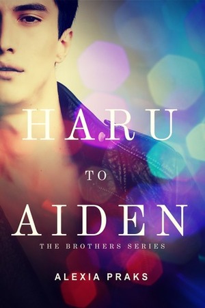 Haru to Aiden by Alexia Praks