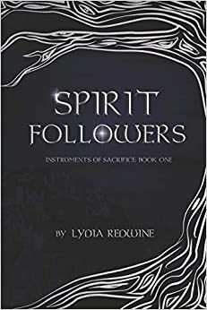 Instruments of Sacrifice: Book Six by Lydia Redwine