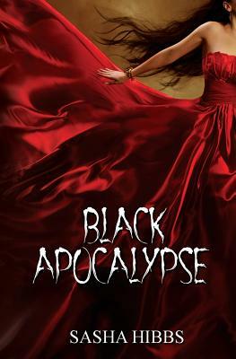 Black Apocalypse by Sasha Hibbs
