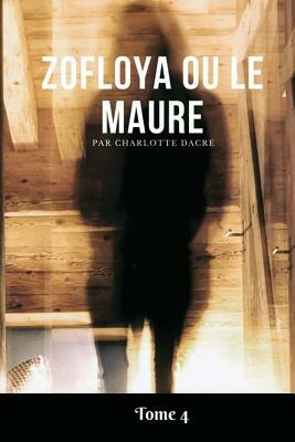 Zofloya ou le Maure by Charlotte Dacre