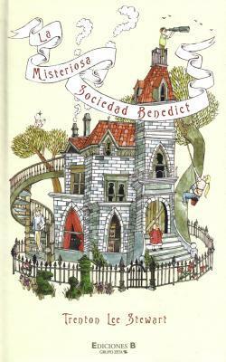 La misteriosa sociedad Benedict by Trenton Lee Stewart