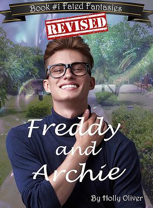 Freddy and Archie by Holly Oliver