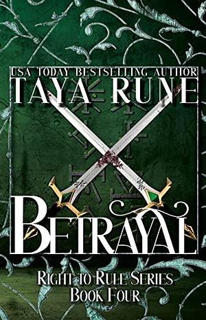 Betrayal by Taya Rune, Taya Rune