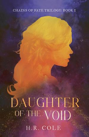 Daughter of the Void by H. R. Cole