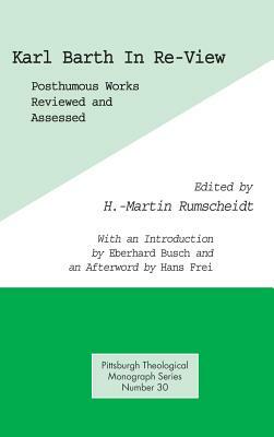 Karl Barth: His Life From Letters And Autobiographical Texts by Eberhard Busch