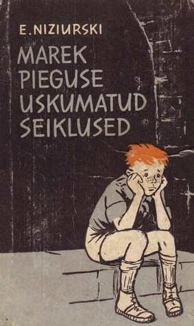 Marek Pieguse uskumatud seiklused by Aleksander Kurtna, Edmund Niziurski