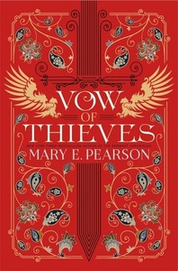 Vow of Thieves by Mary E. Pearson