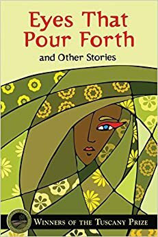 Eyes That Pour Forth and Other Stories by Karen Britten, Mollie Ficek, Joseph O'Brien