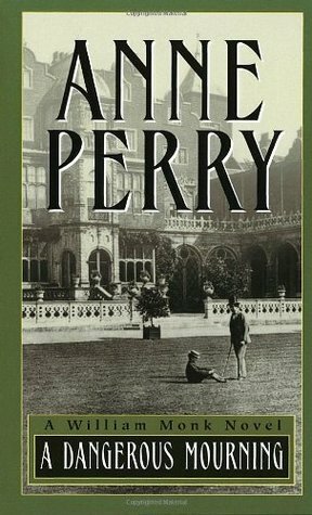 A Dangerous Mourning by Anne Perry