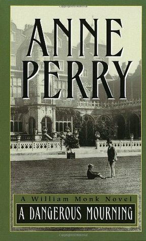 A Dangerous Mourning by Anne Perry