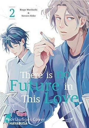 There is no future in this love 02 by Bingo Morihashi, Suwaru Koko