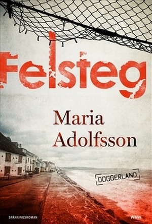 Felsteg by Maria Adolfsson