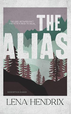 The Alias by Lena Hendrix