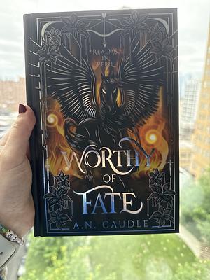 Worthy of Fate by A.N. Caudle
