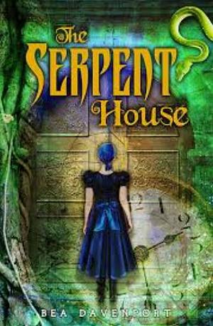 The Serpent House by Bea Davenport