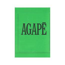 Agape by Herbert Read, Alvin Lucier, John Law, Bruce Andrews, Chris Mann, Frances Strak, Ludwig Wittgenstein, Will Holder, Christian Wolff, James Saunders, Cornelius Cardew, Robert Ashley, Eliane Radigue, Alex Waterman, Charles Curtis