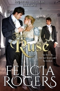The Ruse by Felicia Rogers