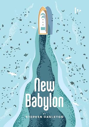 New Babylon by Stephen Carleton