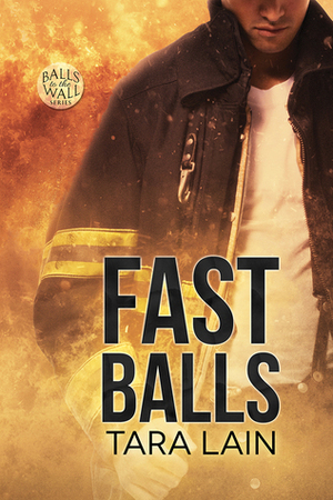FAST Balls by Tara Lain