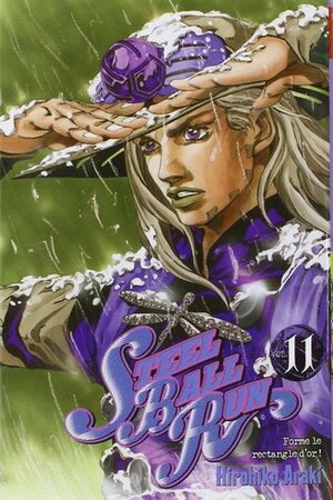 Steel Ball Run tome 11: Forme le rectangle d'or! by Hirohiko Araki