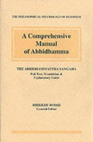 Comprehensive Manual of Abhidh by Bhikkhu Bodhi, Bhikkhu Bodhi