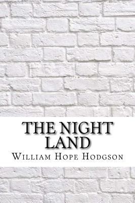 The Night Land by William Hope Hodgson