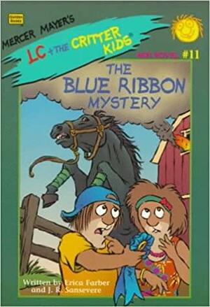 The Blue Ribbon Mystery by John R. Sansevere, Erica Farber