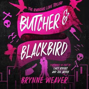 Butcher and Blackbird by Brynne Weaver