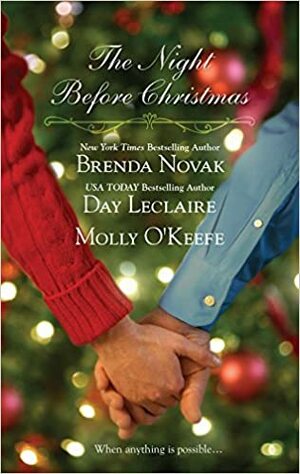 The Night Before Christmas by Brenda Novak, Day Leclaire, Molly O'Keefe