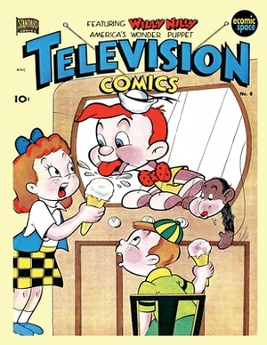 Television Comics #8: Featuring Willy Nilly America´s Newest Comic Sensation by Standard Comics