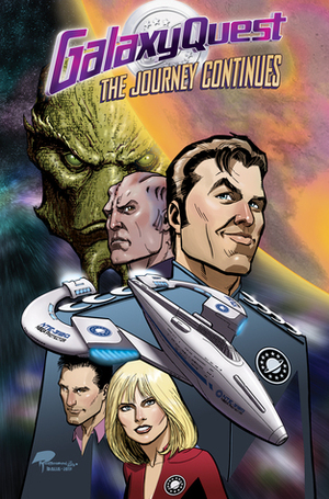 Galaxy Quest: The Journey Continues by Roger Robinson, Nacho Arranz, Erik Burnham