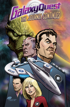 Galaxy Quest: The Journey Continues by Nacho Arranz, Erik Burnham, Roger Robinson