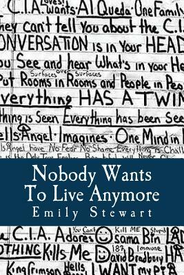 Nobody Wants To Live Anymore: Six Short Stories by Emily Stewart