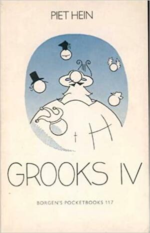 Grooks IV by Piet Hein