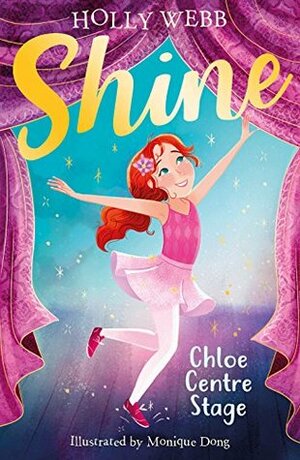 Chloe centre stage by Holly Webb