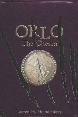 Orlo the Chosen by Lauren H. Brandenburg