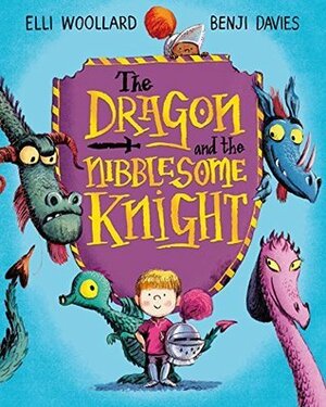The Dragon and the Nibblesome Knight by Elli Woollard
