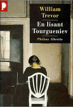 En lisant Tourgueniev by Cyril Veken, William Trevor