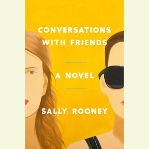 Conversations with Friends by Sally Rooney