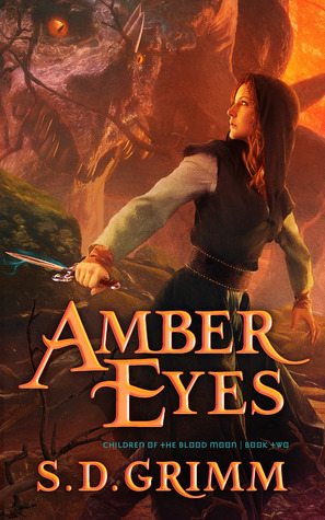 Amber Eyes by S.D. Grimm