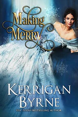 Making Merry by Kerrigan Byrne